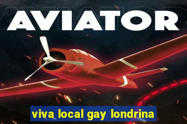 viva local gay londrina